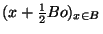 $(x+{1 \over 2}Bo)_{\scriptsize {x \in B}}$