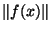 $\Vert f(x)\Vert$
