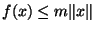 $f(x)\leq m \Vert x\Vert$
