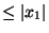 $\leq \vert x_1\vert$