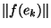 $\Vert f(e_k)\Vert$