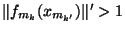 $\Vert f_{m_k}(x_{m_{k'}})\Vert'>1$