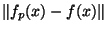 $\Vert f_p(x)-f(x)\Vert$