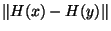 $\Vert H(x)-H(y)\Vert$