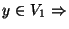 $y \in V_1 \Rightarrow$