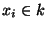 $x_i \in k$