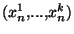 $(x_n^1,...,x_n^k)$