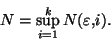 \begin{displaymath}\displaystyle{N=\sup_{i=1}^k N(\varepsilon,i).}\end{displaymath}