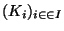 $(K_i)_{\scriptsize {i \in \in I}}$