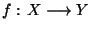 $f: X\longrightarrow Y$