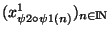 $(x_{\psi 2 \circ \psi 1(n)}^1)_{\scriptsize {n \in {\rm I\!N }}}$