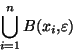\begin{displaymath}\displaystyle{\bigcup_{i=1}^n B(x_i,\varepsilon)}\end{displaymath}