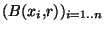 $(B(x_i,r))_{i=1..n}$
