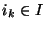 $i_k\in I$