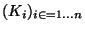 $(K_i)_{\scriptsize {i \in =1...n}}$