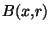 $B(x,r)$