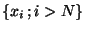 $\lbrace x_i  ;i>N \rbrace$
