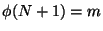$\phi(N+1)=m$