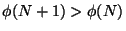$\phi(N+1)>\phi(N)$