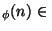 $_\phi(n) \in  $