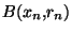 $B(x_{n},r_{n})$