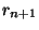 $r_{n+1}$