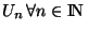 $U_n   \forall n \in {\rm I\!N }$