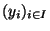 $(y_i)_{\scriptsize {i \in I}}$