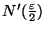 $N'(\frac{\varepsilon}{2})$