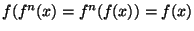 $f(f^n(x)=f^n(f(x))=f(x)$