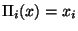 $\Pi_i(x)=x_i$