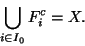 \begin{displaymath}\bigcup_{i\in I_0} F_i^c=X.\end{displaymath}