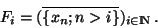 \begin{displaymath}F_i=(\overline{\lbrace x_n;n>i\rbrace})_{i\in {\rm I\!N\,}}.\end{displaymath}