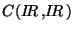 $C(I\!R\,,I\!R\,)$