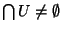 $\bigcap U \neq \emptyset $