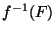 $f^{-1}(F)$