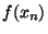 $f(x_n)$