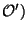 ${\cal O')}$