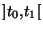 $]t_0,t_1[$