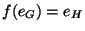 $f(e_{G})=e_H$