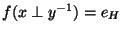 $f(x \perp y^{-1})=e_H$