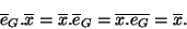 \begin{displaymath}\overline e_G .\overline x=\overline x . \overline e_G=\overline{x.e_G}=\overline x %
.\end{displaymath}